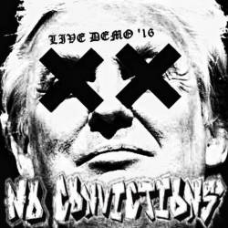 No Convictions : Live Demo '16